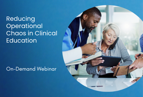 reducing_operational_chaos_in_clinical_education_on-demand_480